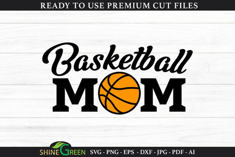 Basketball Mom | Sports SVG Cut File SVG Shine Green Art 