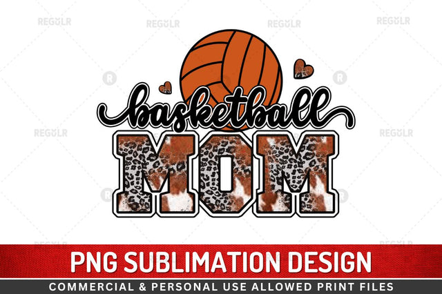 Basketball mom Sublimation Design Sublimation Regulrcrative 