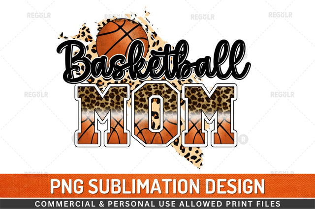 Basketball MOM Sublimation Design Sublimation Regulrcrative 