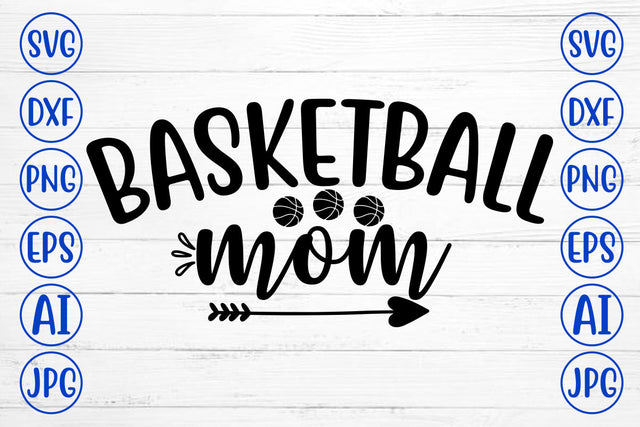 Basketball Mom SVG Cut File SVG Syaman 
