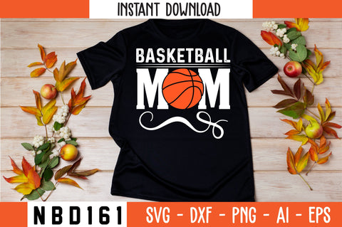 basketball mom Svg Design SVG Nbd161 