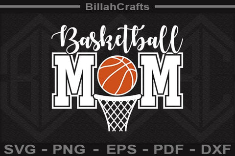 Basketball Mom SVG File SVG BillahCrafts 