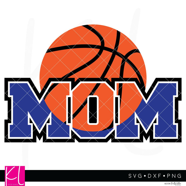 Basketball Mom SVG Kelly Lollar Designs 
