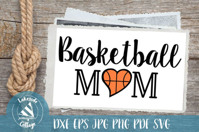 Basketball Mom SVG Lakeside Cottage Arts 