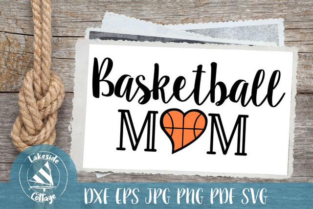 Basketball Mom SVG Lakeside Cottage Arts 