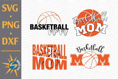 Basketball Mom SVG, PNG, DXF Digital Files Include SVG SVGStoreShop 