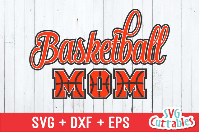 Basketball Mom SVG Svg Cuttables 