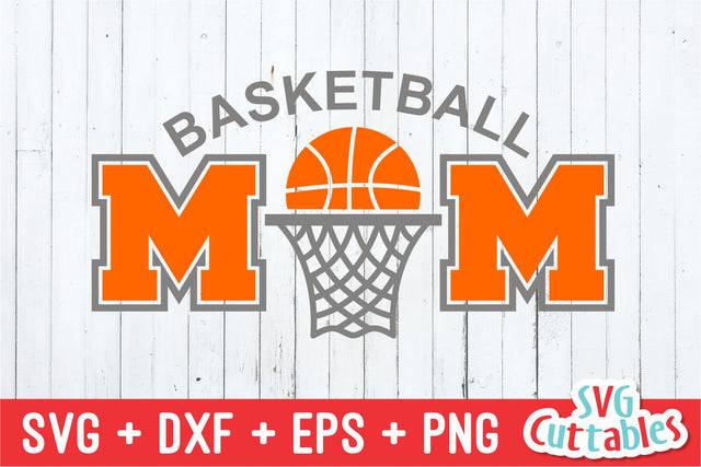 Basketball Mom SVG Svg Cuttables 