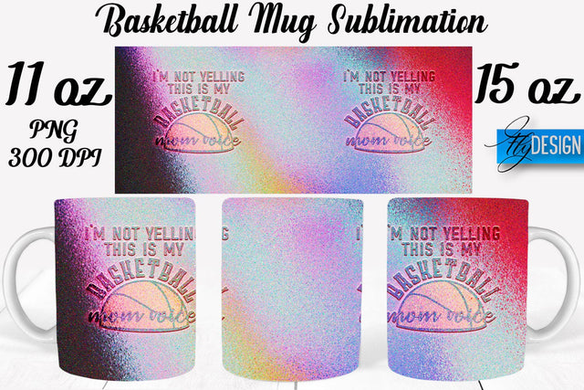 Basketball Mug Quotes Sublimation | Coffee 11 Oz | 15 Oz Mug Sublimation Sublimation Fly Design 