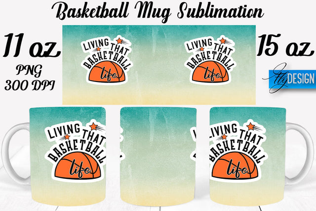 Basketball Mug Quotes Sublimation | Coffee 11 Oz | 15 Oz Mug Sublimation Sublimation Fly Design 