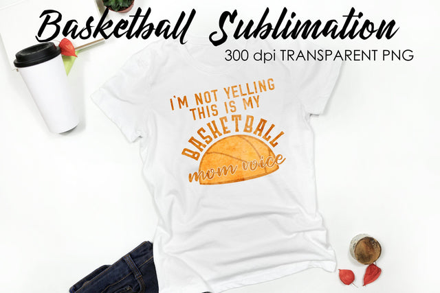 Basketball Quotes Sublimation | T-Shirt PNG Design | Funny Design Sublimation Fly Design 