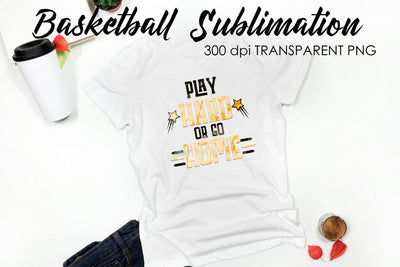 Basketball Quotes Sublimation | T-Shirt PNG Design | Funny Design Sublimation Fly Design 
