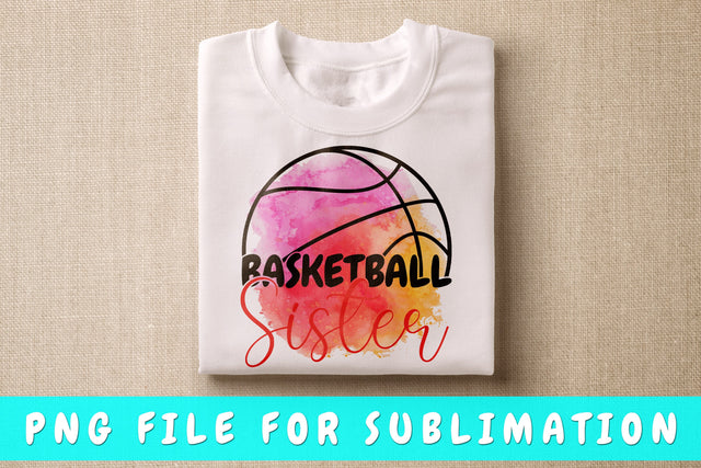 Basketball Sister PNG, Basketball Design For Sublimation Sublimation HappyDesignStudio 