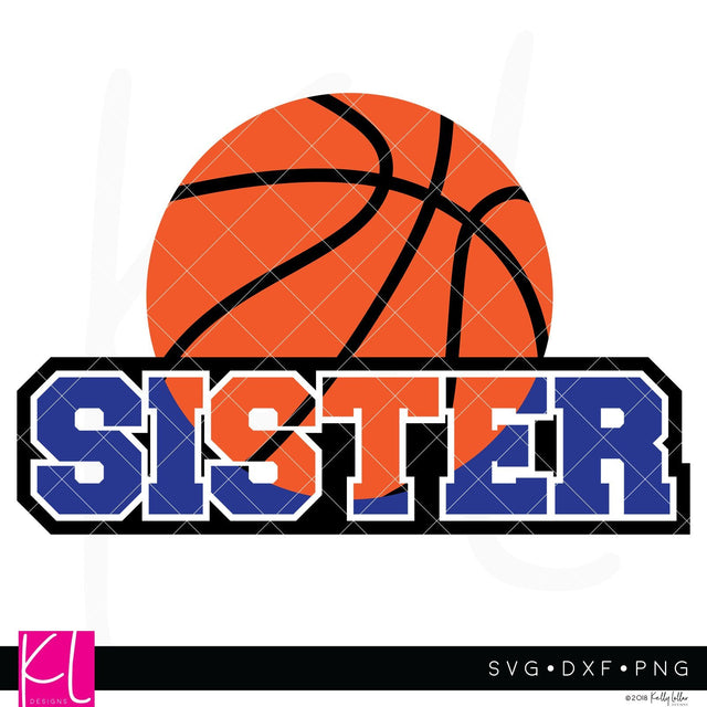 Basketball Sister SVG Kelly Lollar Designs 