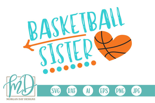 Basketball Sister SVG Morgan Day Designs 