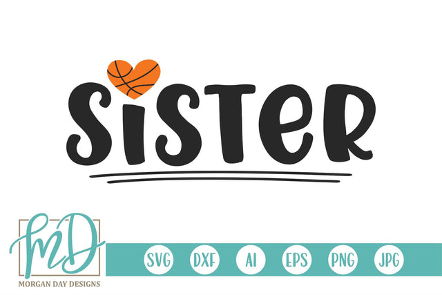 Basketball Sister SVG Morgan Day Designs 