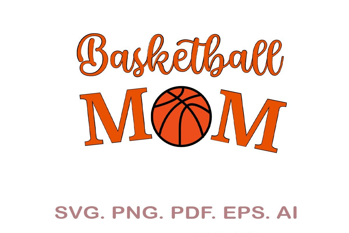Basketball SVG, Basketball Mom SVG