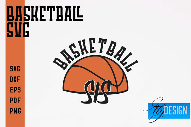 Basketball SVG | Basketball Quotes SVG | Sport Design SVG Fly Design 