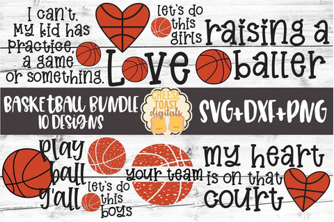 Basketball SVG Bundle - 10 Designs SVG PNG DXF Cut Files SVG Cheese Toast Digitals