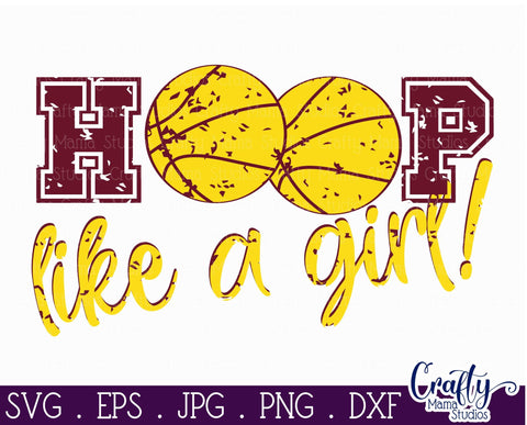 Basketball Svg - Hoop Like A Girl Svg - Hoops Svg - Distressed Basketball SVG Crafty Mama Studios 