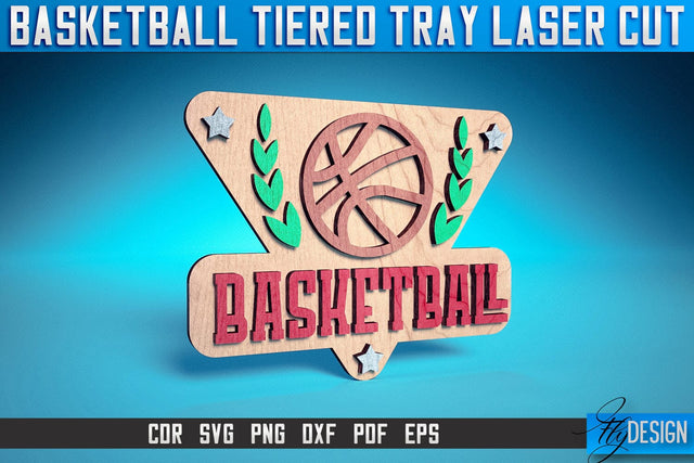 Basketball Tiered Tray Laser Cut SVG | Tiered Tray Laser Cut SVG Design | CNC Files SVG Fly Design 