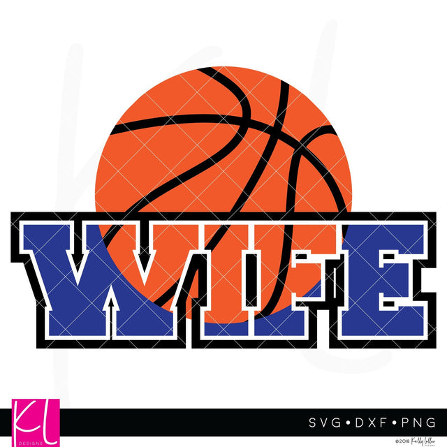 Basketball Wife SVG Kelly Lollar Designs 