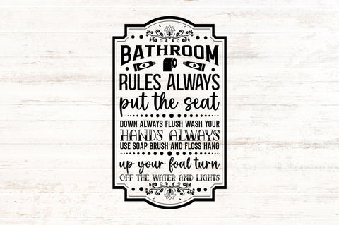 Bathroom rules always put the seat down always SVG SVG Regulrcrative 