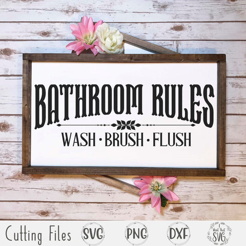 Bathroom Rules SVG I Want That SVG 