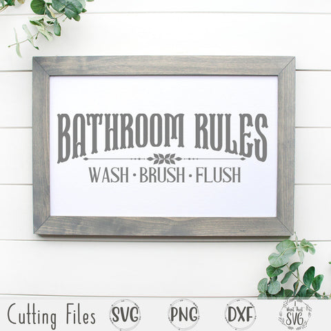 Bathroom Rules SVG I Want That SVG 