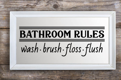 Bathroom rules wash brush floss flush SVG, Bathroom rules wash brush floss flush SVG DESIGNISTIC 