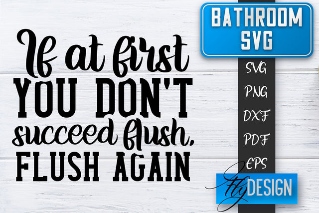 Bathroom SVG | Bathroom Signs | Funny Sayings SVG | Bathroom rules | Cut Files SVG Fly Design 