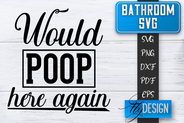 Bathroom SVG | Bathroom Signs | Funny Sayings SVG | Bathroom rules | Cut Files SVG Fly Design 
