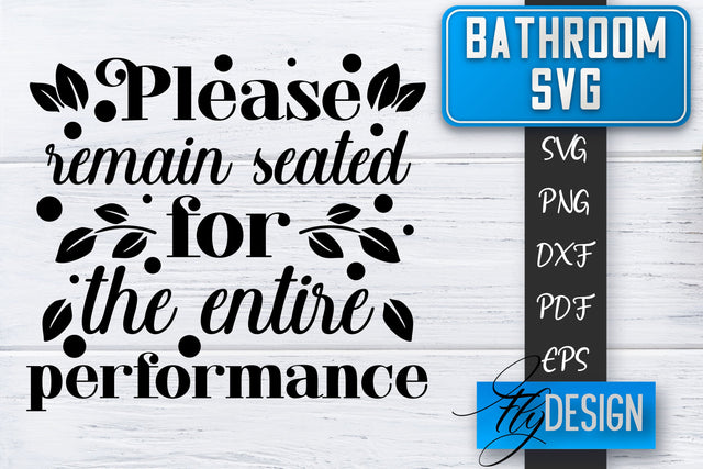 Bathroom SVG | Bathroom Signs | Funny Sayings SVG | Bathroom rules | Cut Files SVG Fly Design 