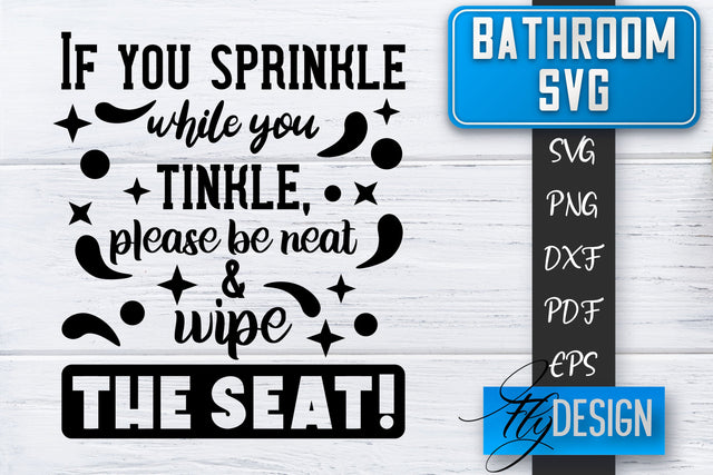 Bathroom SVG | Bathroom Signs | Funny Sayings SVG | Bathroom rules | Cut Files SVG Fly Design 