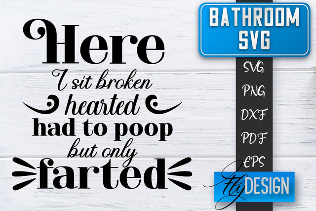Bathroom SVG | Bathroom Signs | Funny Sayings SVG | Bathroom rules | Cut Files SVG Fly Design 