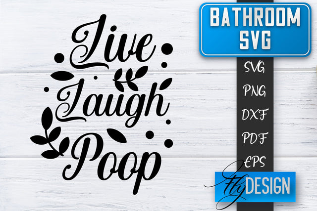 Bathroom SVG | Bathroom Signs | Funny Sayings SVG | Bathroom rules | Cut Files SVG Fly Design 