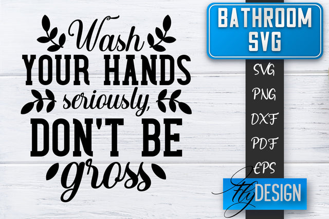 Bathroom SVG | Bathroom Signs | Funny Sayings SVG | Bathroom rules | Cut Files SVG Fly Design 