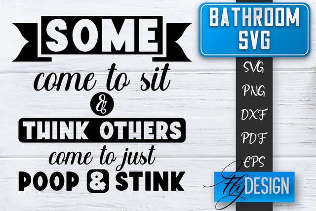 Bathroom SVG | Bathroom Signs | Funny Sayings SVG | Bathroom rules | Cut Files SVG Fly Design 