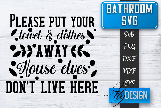 Bathroom SVG | Bathroom Signs | Funny Sayings SVG | Bathroom rules | Cut Files SVG Fly Design 