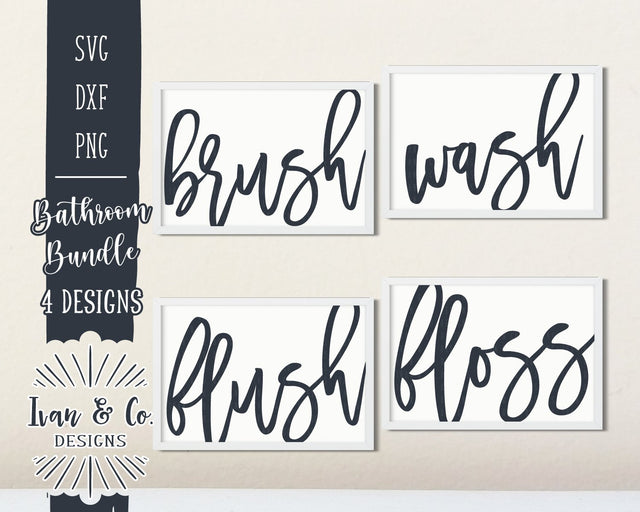 Bathroom SVG Bundle | SVG Files | Brush | Wash | Flush | Floss | Kids Bathroom | Farmhouse Bathroom (864608970) SVG Ivan & Co. Designs 