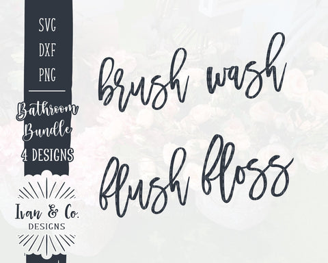 Bathroom SVG Bundle | SVG Files | Brush | Wash | Flush | Floss | Kids Bathroom | Farmhouse Bathroom (864608970) SVG Ivan & Co. Designs 
