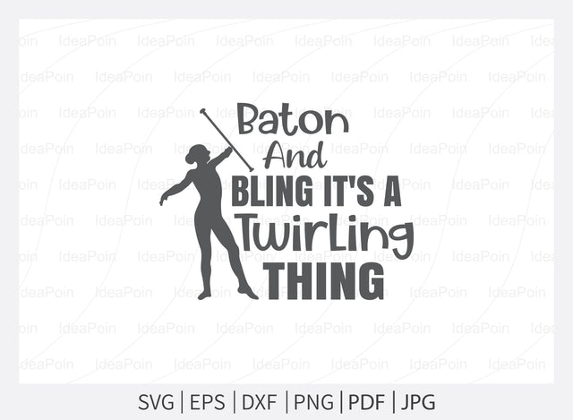 Baton and bling it's a twirling thing Svg, Baton SVG, Twirlers Design, Love twirl, Live Love Twirl, Baton and twirl cut files, Baton Gymnast svg, Twirlers SVG Dinvect 