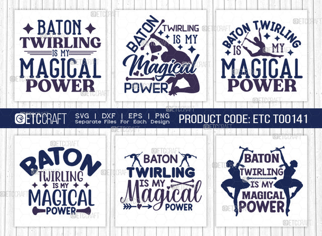 Baton Twirling Is My Magical Power SVG Bundle, Twirlers Svg, Baton Svg, Baton Gymnast Svg, Twirl Quotes, ETC T00141 SVG ETC Craft 