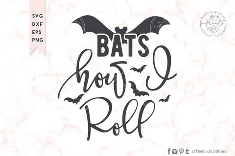 Bats how I roll | Funny Halloween cut file SVG TheBlackCatPrints 