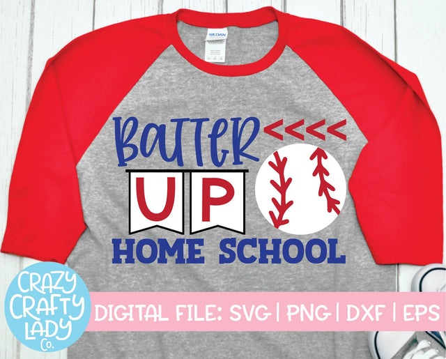 Batter Up Home School | Back to School SVG Cut File SVG Crazy Crafty Lady Co. 