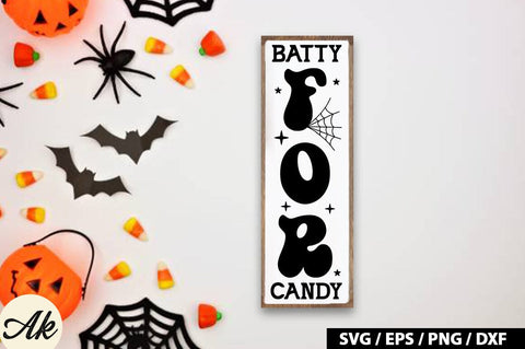 Batty for candy Porch Sign SVG SVG akazaddesign 