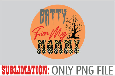 Batty For My Mommy Sublimation Sublimation Rafiqul20606 