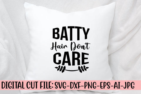 Batty Hair Don't Care SVG Design SVG Syaman 