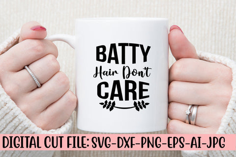 Batty Hair Don't Care SVG Design SVG Syaman 