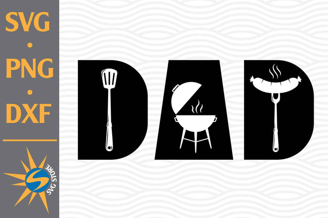 BBQ Dad SVG, PNG, DXF Digital Files Include SVG SVGStoreShop 